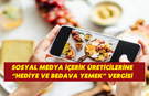 Sosyal medya içerik üreticilerine “hediye ve bedava yemek” vergisi