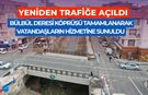 Yeniden trafiğe açıldı