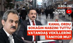 Kanal ORDU sokağın nabzını tuttu: Vatandaş vekillerini tanıyor mu?
