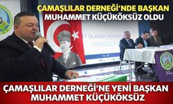 Çamaşlılar derneğinde yeni başkan Muhammet Küçüköksüz
