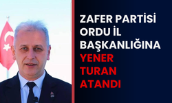 Zafer Partisi Ordu İl Başkanlığına Yener Turan atandı