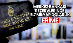 Merkez Bankası rezervlerinde 5,7 milyar dolarlık erime!