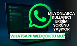 Milyonlarca kullanıcı erişim sorunu yaşıyor: WhatsApp Web çöktü mü?