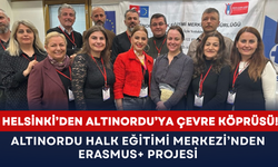 Helsinki’den Ordu'ya çevre köprüsü: Altınordu Halk Eğitim Merkezi'nden dev erasmus + projesi