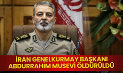 İran Genelkurmay Başkanı Abdurrahim Musevi öldürüldü