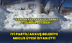 İYİ Partili Akkuş meclis üyesi Demiral: Akkuş’ta 12 mahalle yolu bir haftadır kapalı