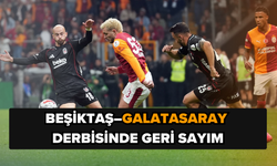 Beşiktaş–Galatasaray derbisine geri sayım: Tarih, saat, yayın ve hakem...