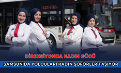Direksiyonda kadın gücü: Samsun'da yolcuları kadın şoförler taşıyor