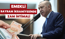 Emekliye bayram ikramiyesine zam ihtimali: Kararı Erdoğan verecek