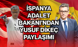 Türkiye–İspanya dostluğu sosyal medyada büyüyor: İspanya Adalet Bakanı’ndan Yusuf Dikeç paylaşımı