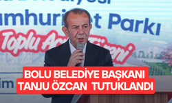 Bolu Belediye Başkanı Tanju Özcan tutuklandı