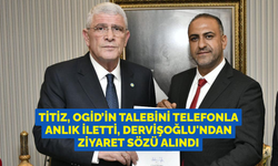 Titiz, OGİD’in talebini telefonla anlık iletti, Dervişoğlu'ndan ziyaret sözü alındı