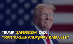 Trump “zafer bizim” dedi: “İran nükleer anlaşmayı kabul etti”