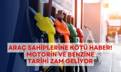 Araç sahiplerine kötü haber! Motorin ve benzine tarihi zam geliyor