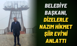 Belediye Başkanı, dizelerle Nazım Hikmet Şiir Evi'ni anlattı