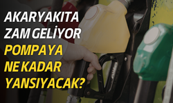 Akaryakıta zam geliyor: Pompaya ne kadar yansıyacak?