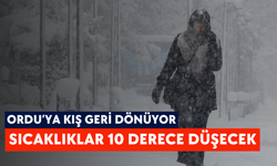 Ordu’ya kış geri dönüyor: Sıcaklıklar 10 derece düşecek