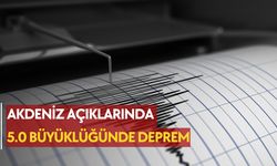 Akdeniz açıklarında 5.0 büyüklüğünde deprem
