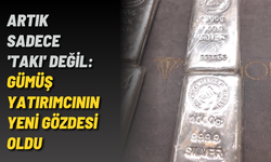 Artık sadece 'takı' değil: Gümüş yatırımcının yeni gözdesi oldu