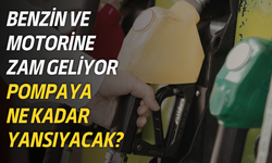 Benzin ve motorine zam geliyor: Pompaya ne kadar yansıyacak?