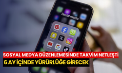 Sosyal medya düzenlemesinde takvim netleşti: 6 ay içinde yürürlüğe girecek