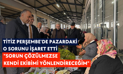 Titiz Perşembe'de pazardaki o sorunu işaret etti: "Sorun çözülmezse kendi ekibimi yönlendireceğim"