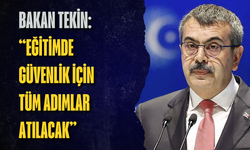 Bakan Tekin: “Eğitimde güvenlik için tüm adımlar atılacak”