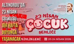 Altınordu’da 23 Nisan coşkusu bir hafta boyunca yaşanacak