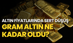 Altın fiyatlarında sert düşüş: Gram altın ne kadar oldu?