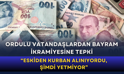 Ordulu vatandaşlardan bayram ikramiyesine tepki: “Eskiden kurban alınıyordu, şimdi yetmiyor”