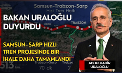 Bakan Uraloğlu duyurdu: Samsun–Sarp hızlı tren projesinde bir ihale daha tamamlandı