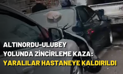 Altınordu-Ulubey yolunda zincirleme kaza: Yaralılar hastaneye kaldırıldı