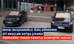 Kemal Kılıçdaroğlu, Özel dönemine ait araçları satışa çıkardı: Üzerlerine 'haram parayla alınmıştır' yazıldı
