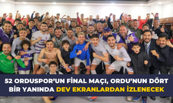 52 Orduspor’un final maçı, Ordu’nun dört bir yanında dev ekranlardan izlenecek