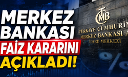 Merkez Bankası faiz kararını açıkladı