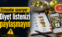 Uzmanlar uyarıyor: Diyet listenizi paylaşmayın