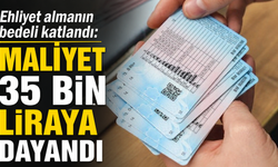 Ehliyet almanın bedeli katlandı: Maliyet 35 bin liraya dayandı
