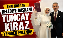 Eski Korgan Belediye Başkanı Tuncay Kiraz yeniden evlendi