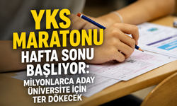 YKS maratonu hafta sonu başlıyor: Milyonlarca aday üniversite için ter dökecek