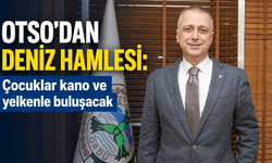 OTSO'dan deniz hamlesi: Çocuklar kano ve yelkenle buluşacak