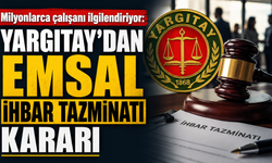 Milyonlarca çalışanı ilgilendiriyor: Yargıtay’dan emsal ihbar tazminatı kararı