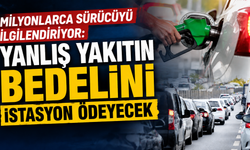 Milyonlarca sürücüyü ilgilendiriyor: Yanlış yakıtın bedelini istasyon ödeyecek