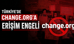Türkiye'de Change.org'a erişim engeli