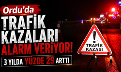 Ordu’da trafik kazaları alarm veriyor: 3 yılda yüzde 29 arttı