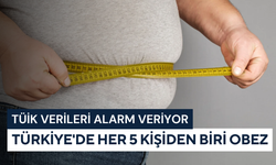 TÜİK verileri alarm veriyor: Türkiye'de her 5 kişiden biri obez