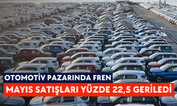 Otomotiv pazarında fren: Mayıs satışları yüzde 22,5 geriledi