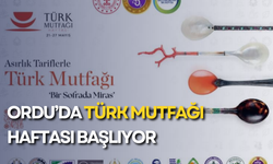 Ordu’da Türk Mutfağı Haftası başlıyor