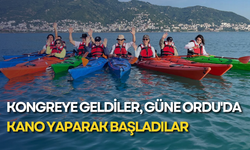 Kongreye geldiler, Güne Ordu'da kano yaparak başladılar