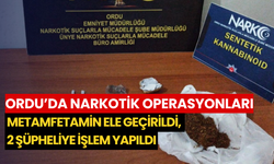Ordu’da narkotik operasyonları: Metamfetamin ele geçirildi, 2 şüpheliye işlem yapıldı