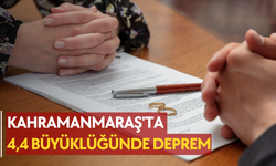 Kahramanmaraş'ta 4,4 büyüklüğünde deprem